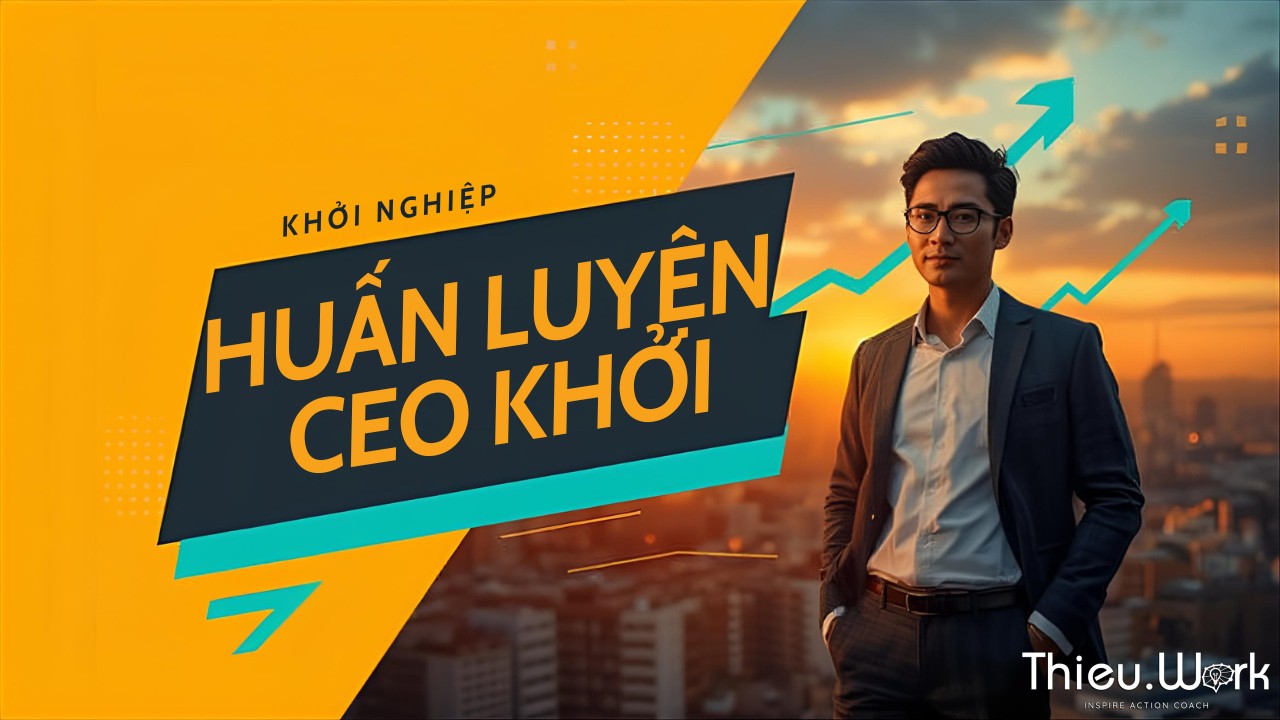 Huấn Luyện CEO Khởi Nghiệp
